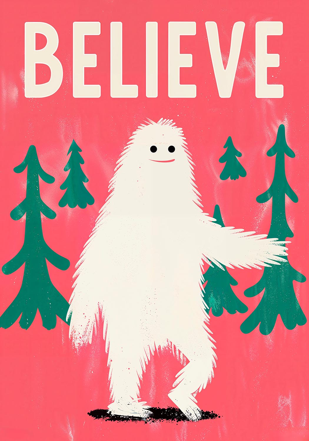 Bigfoot Believe poster
