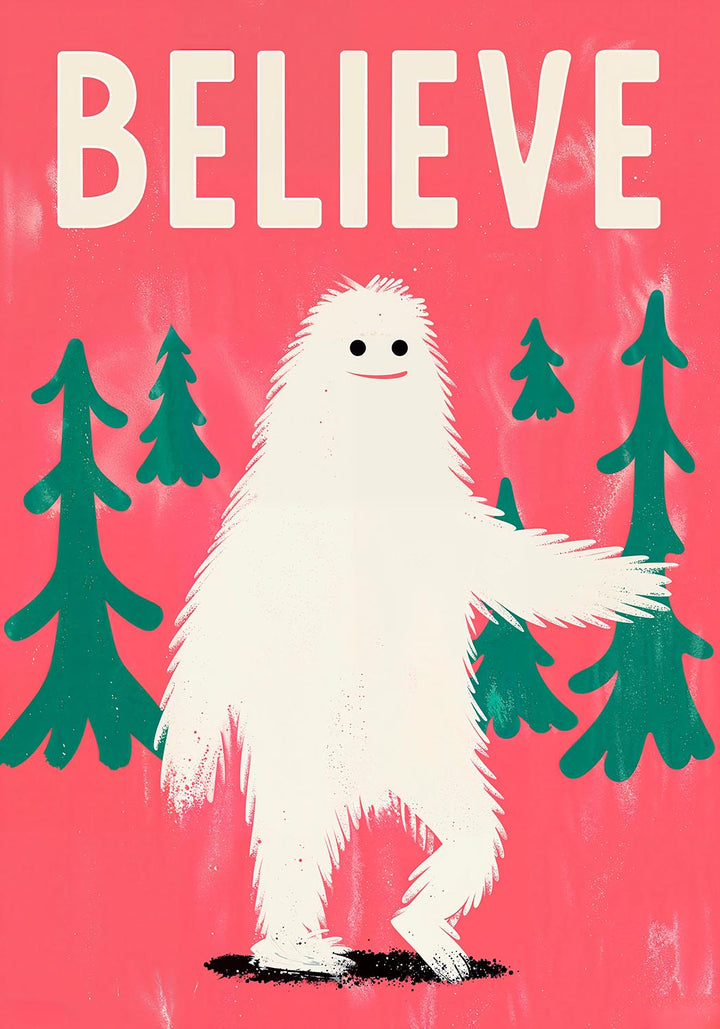 Bigfoot Believe poster