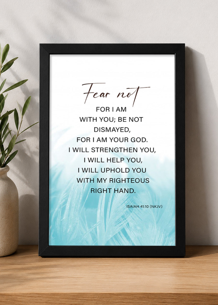 Holy Frames – Fear Not, For I Am With You – Isaiah 41:10 Christian wall frame product photo, English, black frame