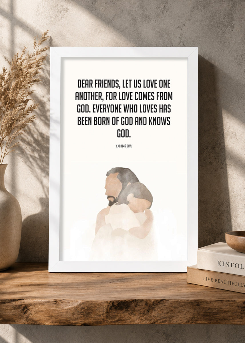 HolyFrames Let Us Love One Another 1 John 4:7 English White Bible verse wall frame — Dear friends, let us love one another, for love comes from God. Everyone who loves has been born of God and knows God.