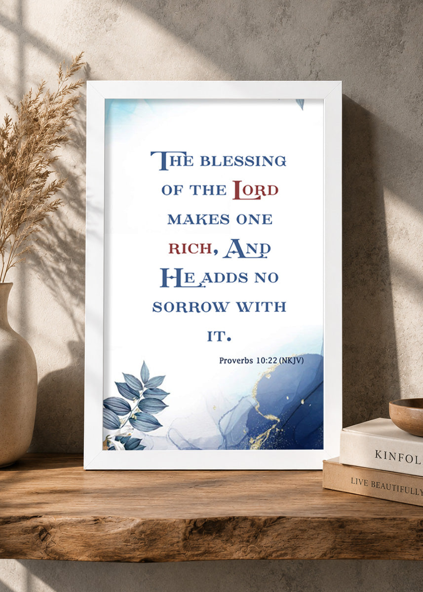 Holy Frames The Blessing of the Lord Makes One Rich Proverbs 10:22 English White Bible verse wall frame — The blessing of the Lord makes one rich, and He adds no sorrow with it.