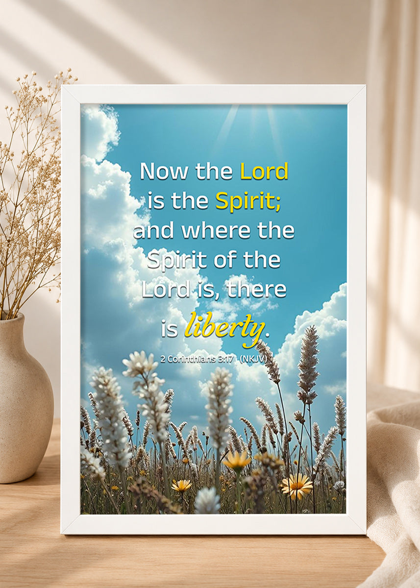 Holy Frames Where the Spirit of the Lord Is, There Is Liberty 2 Corinthians 3:17 English White Bible verse wall frame — Now the Lord is the Spirit; and where the Spirit of the Lord is, there is liberty.